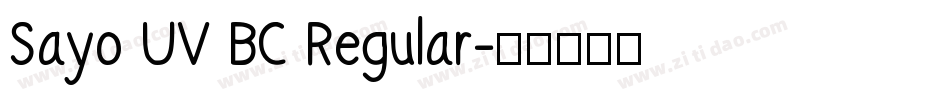 Sayo UV BC Regular字体转换